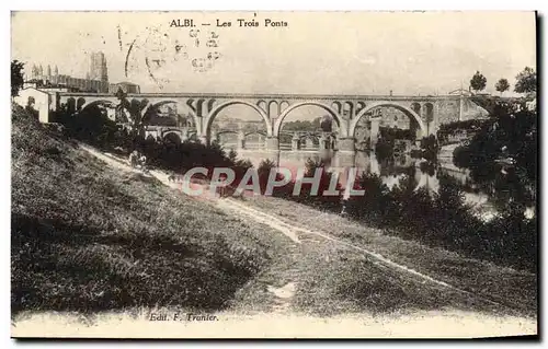 Ansichtskarte AK Albi Les Trois Ponts