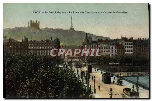 Cartes postales Lyon Le Pont Lafayette La Place des Cordeliers et le Coteau de Fourviere