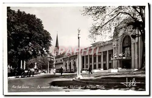 Cartes postales moderne Aix Les Bains Le Nouvel Etablissement thermal et la rue Douat