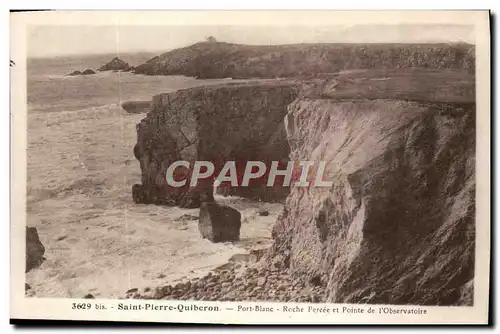 Ansichtskarte AK Saint Pierre Quibern Port Blanc Roche Percee Et Pointe De I&#39Observatoire