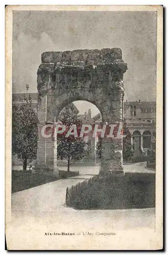 Cartes postales Aix Les Bains L'Arc Campanus