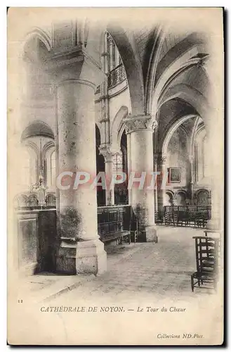 Cartes postales Cathedrale De Noyon Le Tour Du Choeur