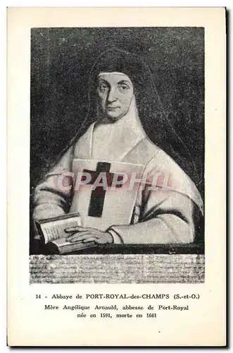 Cartes postales Abbaye De Port Royal Des Champs Mere Angelique Arnauld Abbesse de Port Royal