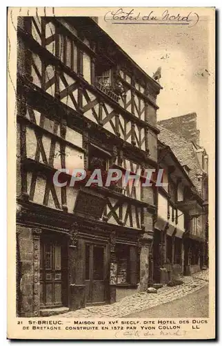 Cartes postales Saint Brieuc Maison Du Siecle dite Hotel des Ducs de Bretagne