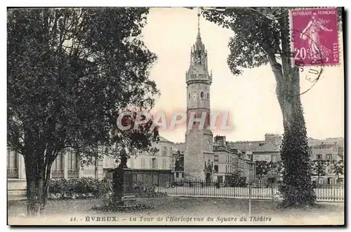 Cartes postales Evreux La Tour De I&#39Horloge Vue Du Square Du Theatre