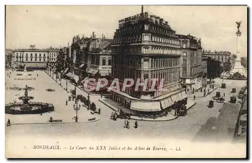 Cartes postales Bordeaux Le Cours Du XXX juillet et les allees de Tourny