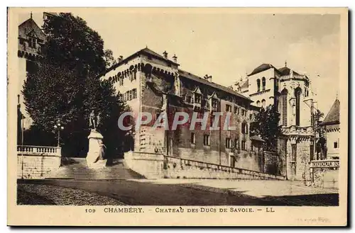 Cartes postales Chambery Chateau Des Ducs De Savoie