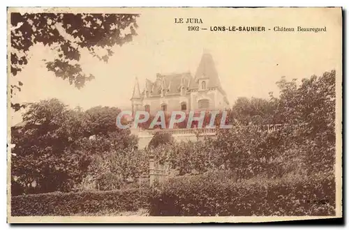 Cartes postales Le Jura Lons Le Saunier Chateau Beauregard
