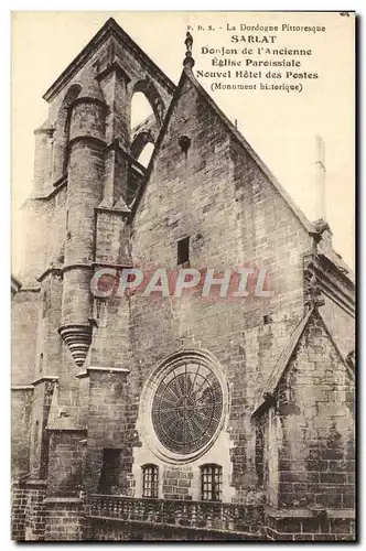 Ansichtskarte AK Sarlat Donjon De I&#39Ancienne eglise paroissiale Nouvel Hotel des Postes