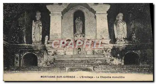 Cartes postales Mortagne Sur Gironde L&#39Ermitage La Chapelle Monolithe