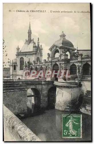 Cartes postales Chateau de Chantilly L&#39entree Principale de la Chapelle