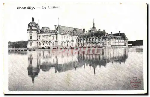 Cartes postales Chantilly Le Chateau