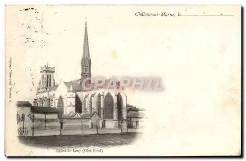 Cartes postales Eglise St Loup Chalons sur Loup