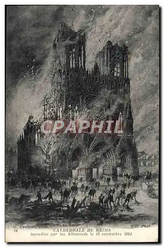 Ansichtskarte AK Cathedrale De Reims Incendiee Par les Allemands Militaria
