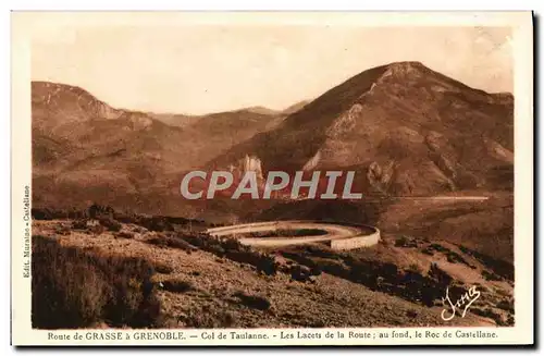 Cartes postales Route de Grasse Grenoble Col de Taulanne Les lacets de la route au fond le Roc de Castellane