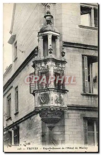 Ansichtskarte AK Troyes Encorbellement de L&#39Hotel de Marizy