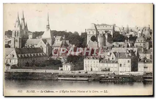 Cartes postales Blois Le Chateau L&#39Eglise Saint Nicolas Et La Loire