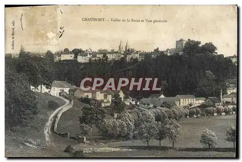 Cartes postales Chaumont Vallee De La Suize Et Vue Generale