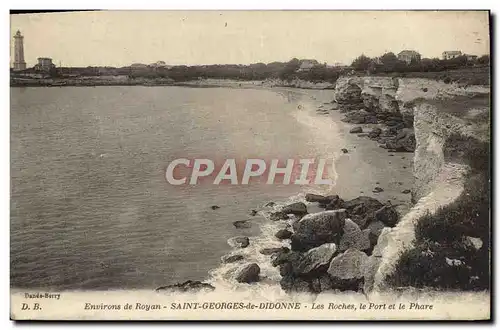 Cartes postales Environs de Royan Saint Georges De Didonne Les Roches Le Port Et Le Phare