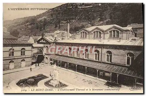 Cartes postales Le Mont Dore L&#39Etablissement Thermal Et Le Monument Commemoratif