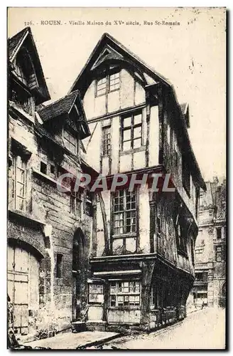 Ansichtskarte AK Rouen Vieille Maison Du 15eme Siecle Rue St Romain