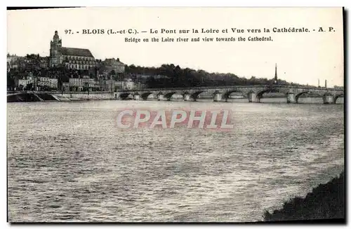 Ansichtskarte AK Blois Le Pont Sur La Loire Et Vue Vers La Cathedrale