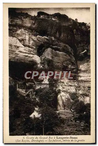 Cartes postales Grotte du Grand Roc a Laugerie Basse La falaise Entree de la grotte