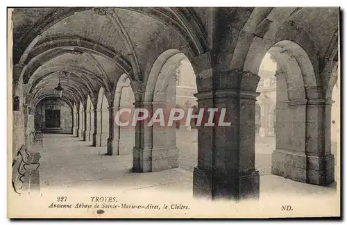Cartes postales Troyes Ancienne Abbaye De Sainte Marie Es Aires Le Cloitre