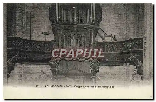 Cartes postales La Chaise Dieu Buffet D'Orgues Ensemble Des Cariatides