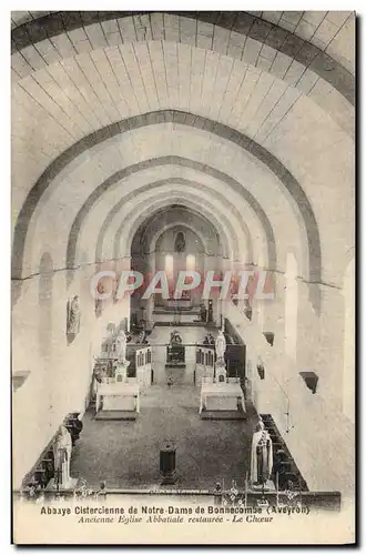 Cartes postales Abbaye cistercienne de Notre Dame de Bonnecombe Ancienne eglise abbatiale restauree Le choeur