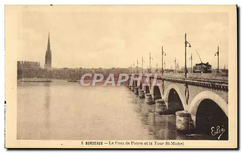 Cartes postales Bordeaux Le Pont de Pierre et la Tour St Michel