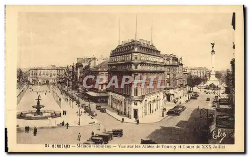 Ansichtskarte AK Bordeaux Maison Gobineau Vue Sur les Allees de Tourny et Cours du XXX Juillet