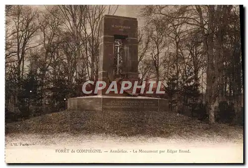 Ansichtskarte AK Foret de Compiegne Armistice Le Monument Par Edgar Brand