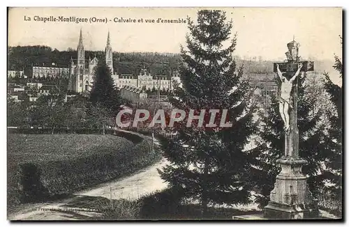 Cartes postales La Chapelle Montligeon Calvaire et Vue d'ensemble