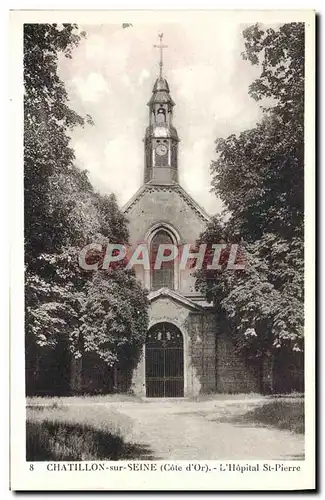 Cartes postales Chatillon Sur Seine L&#39Hopital St Pierre