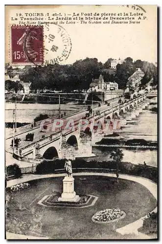 Ansichtskarte AK Tours Le Pont de Pierre et la Loire La tranchee Le jardin et la statue de Descartes