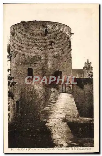 Cartes postales Gisors La Tour Du Prisonnier et la cathedrale