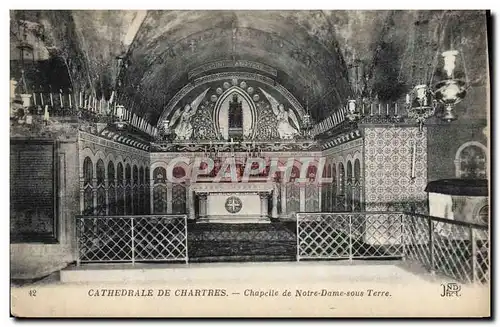 Cartes postales Cathedrale De Chartres Chapelle De Notre Dame Sous Terre