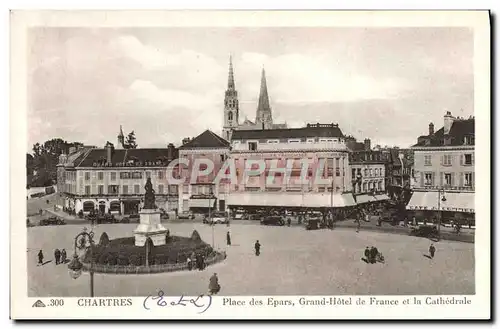 Ansichtskarte AK Chartres Place Des Epars Grand Hotel De France Et La Cathedrale