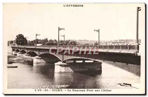 Ansichtskarte AK Vichy Le Nouveau Pont Sur I&#39Allier