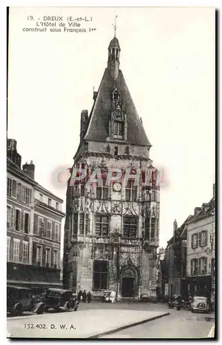 Cartes postales Dreux L&#39Hotel De Ville Construit Sous Francois 1er