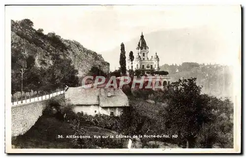 Cartes postales Aix Les Bains Vue Sur Le Chateau De La Roche Du Roi