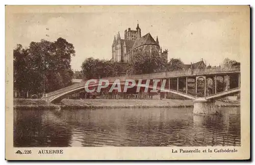 Cartes postales Auxerre La Passerelle Et La Cathedrale
