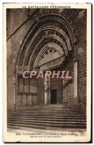 Cartes postales La Chaise Dieu Le Portail De I'Eglise Abbatiale