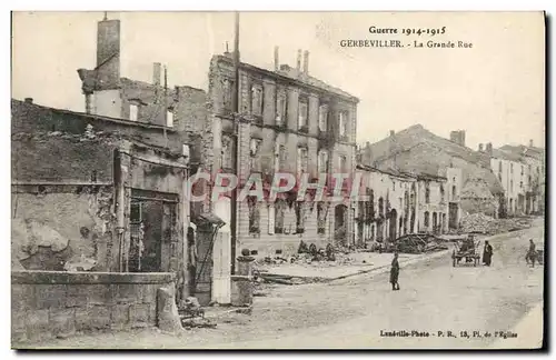 Cartes postales Gerbeviller La Grande Rue Militaria