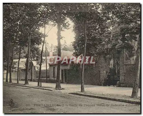 Cartes postales Fontainebleau Grille De I&#39Ancien Hotel De Gabrielle d&#39Estrees