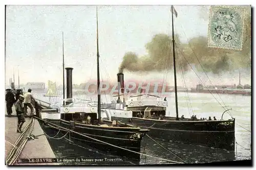 Cartes postales Le Havre Le Depart du Bateau Pour Trouville