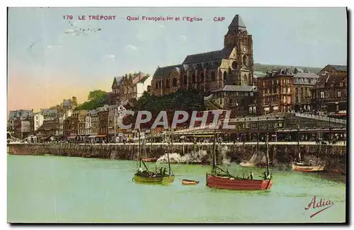 Cartes postales Le Treport Quai Francois 1er et L&#39Eglise