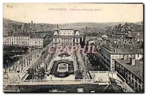 Cartes postales Saint Etienne Prefecture et Place Jean Jaures