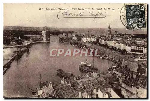 Cartes postales La Rochelle Vue Generale le Pont la Rade